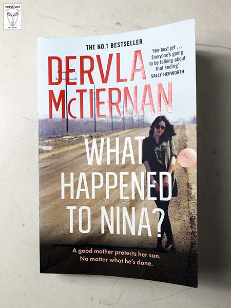 Dervla McTiernan - What Happened To Nina?